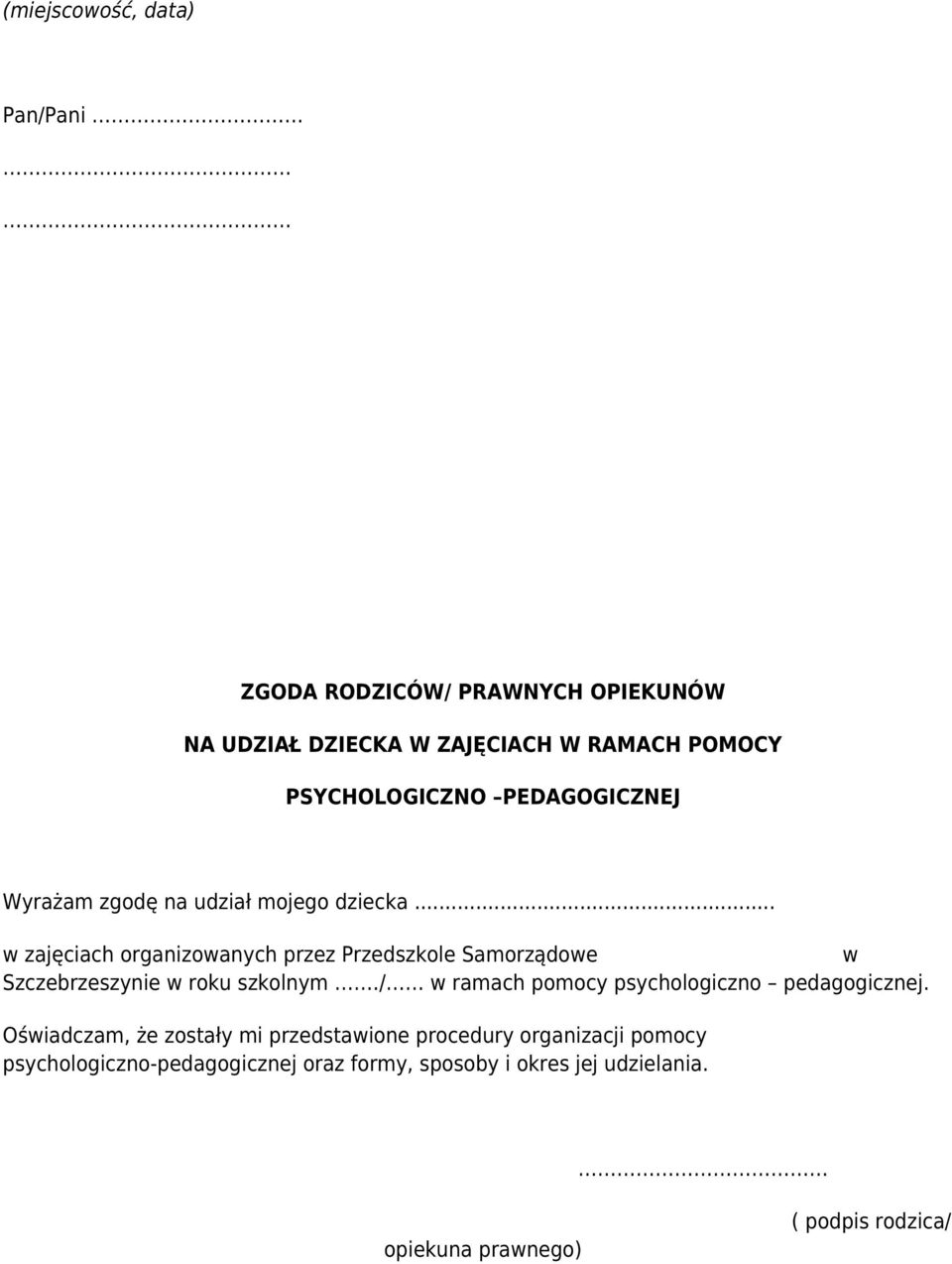 .. w zajęciach organizowanych przez Przedszkole Samorządowe w Szczebrzeszynie w roku szkolnym.