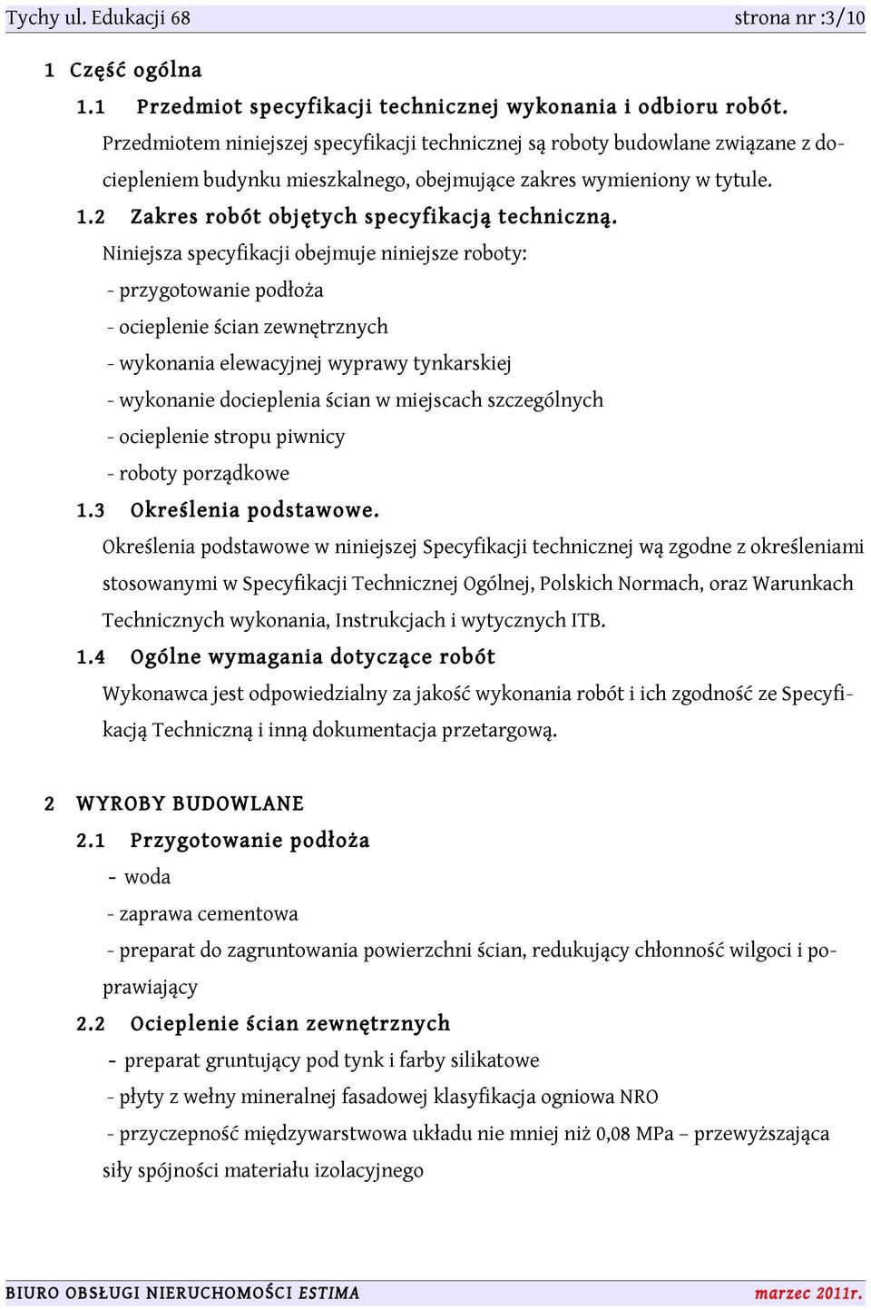 2 Zakres robót objętych specyfikacją techniczną.