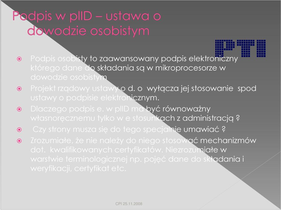 w plid ma być równowaŝny własnoręcznemu tylko w e stosunkach z administracją? Czy strony musza się do tego specjalnie umawiać?