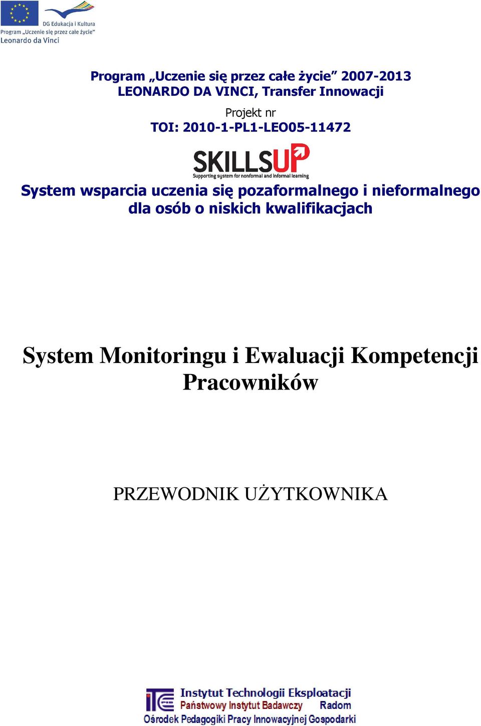 uczenia się pozaformalnego i nieformalnego dla osób o niskich