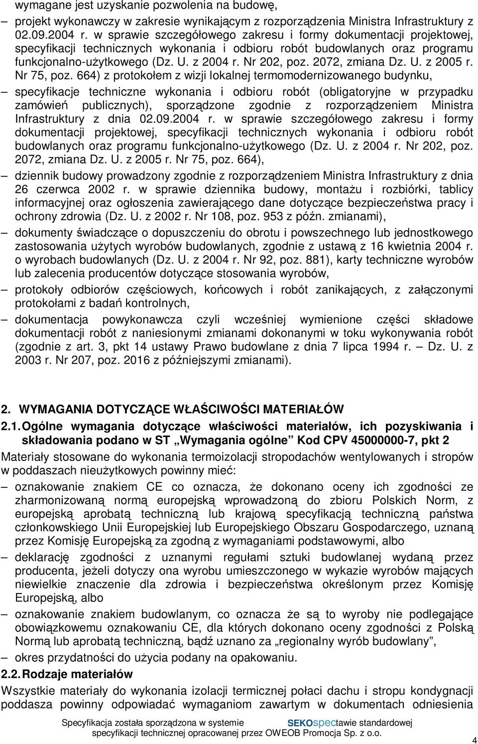 2072, zmiana Dz. U. z 2005 r. Nr 75, poz.