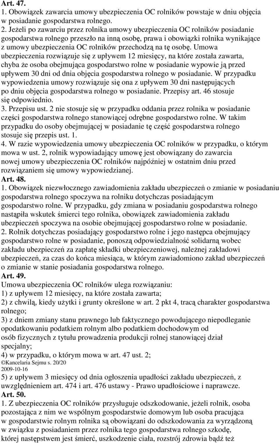 przechodzą na tę osobę.