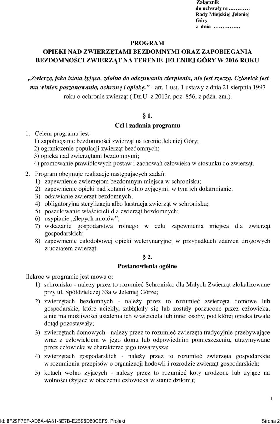 z 2013r. poz. 856, z późn. zm.). Cel i zadania programu 1.