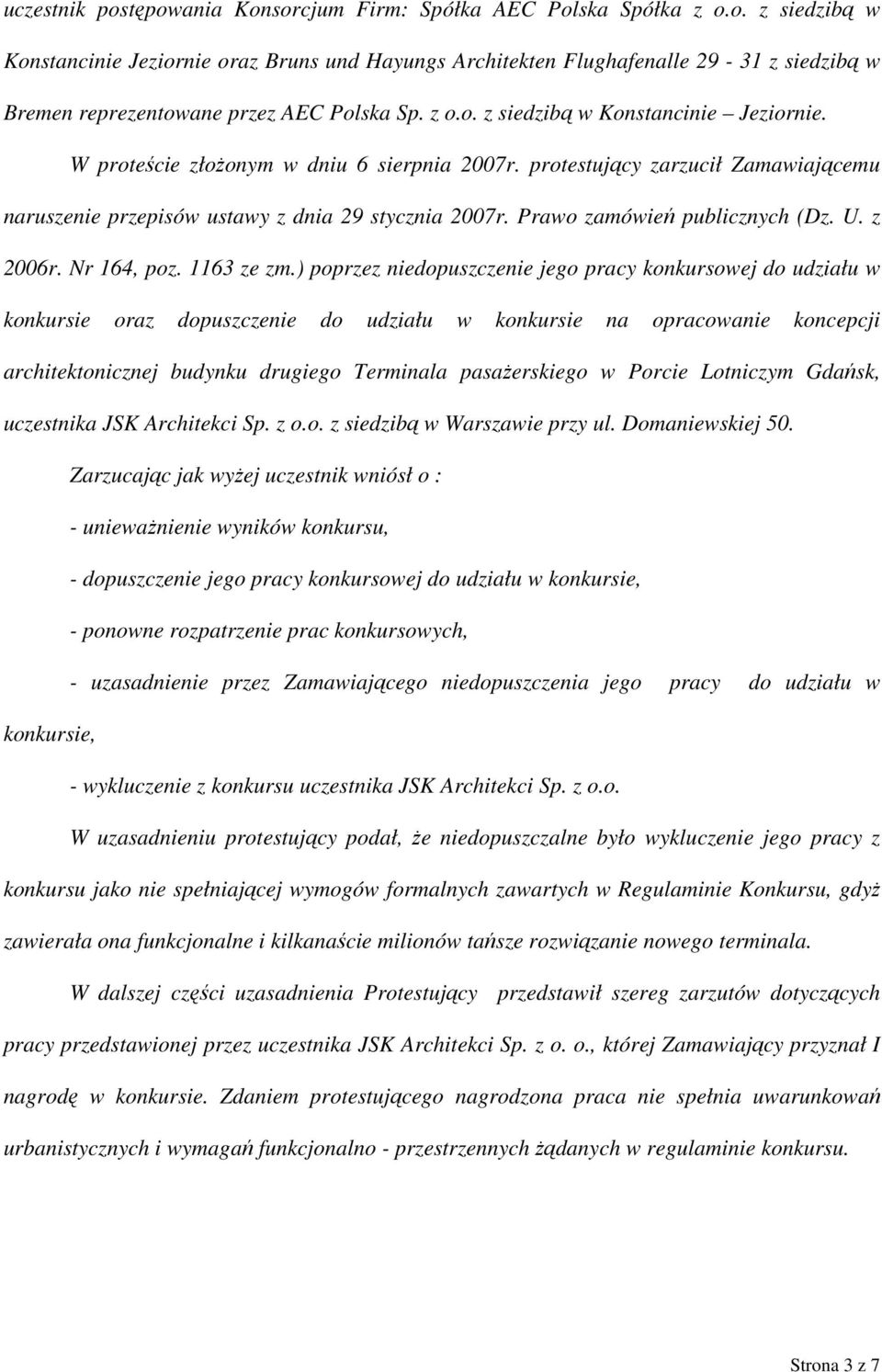 Prawo zamówień publicznych (Dz. U. z 2006r. Nr 164, poz. 1163 ze zm.