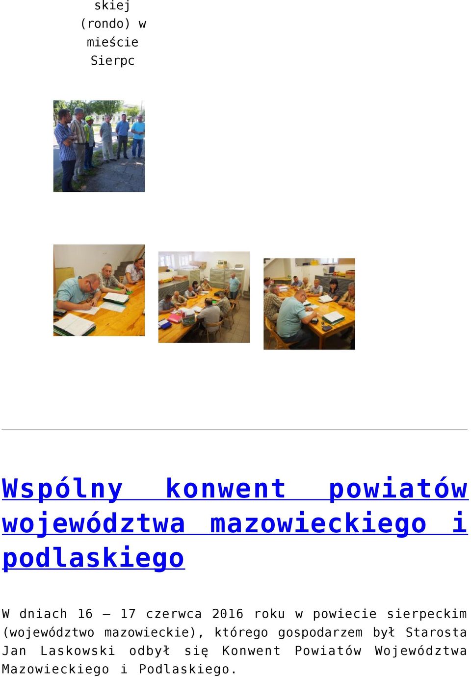 sierpeckim (województwo mazowieckie), którego gospodarzem był Starosta