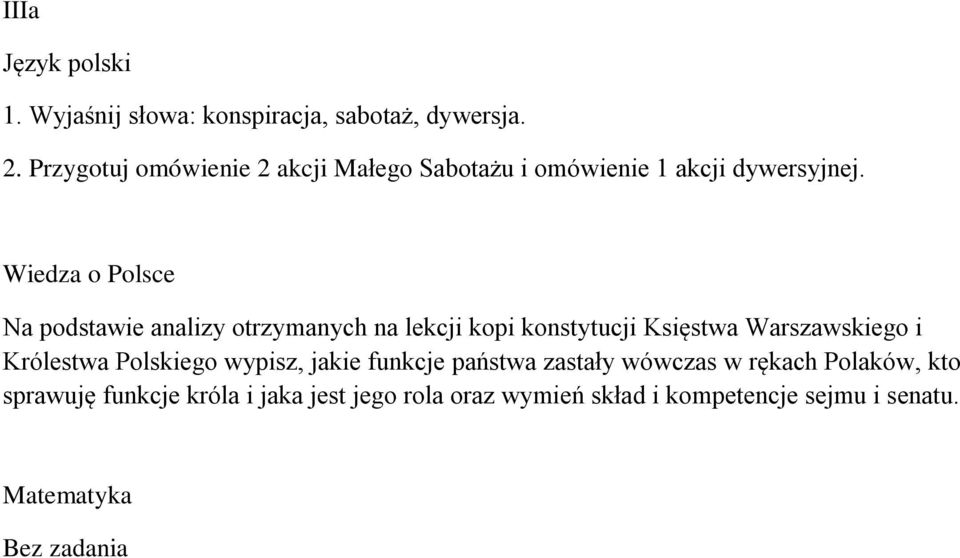 Na podstawie analizy otrzymanych na lekcji kopi konstytucji Księstwa Warszawskiego i Królestwa