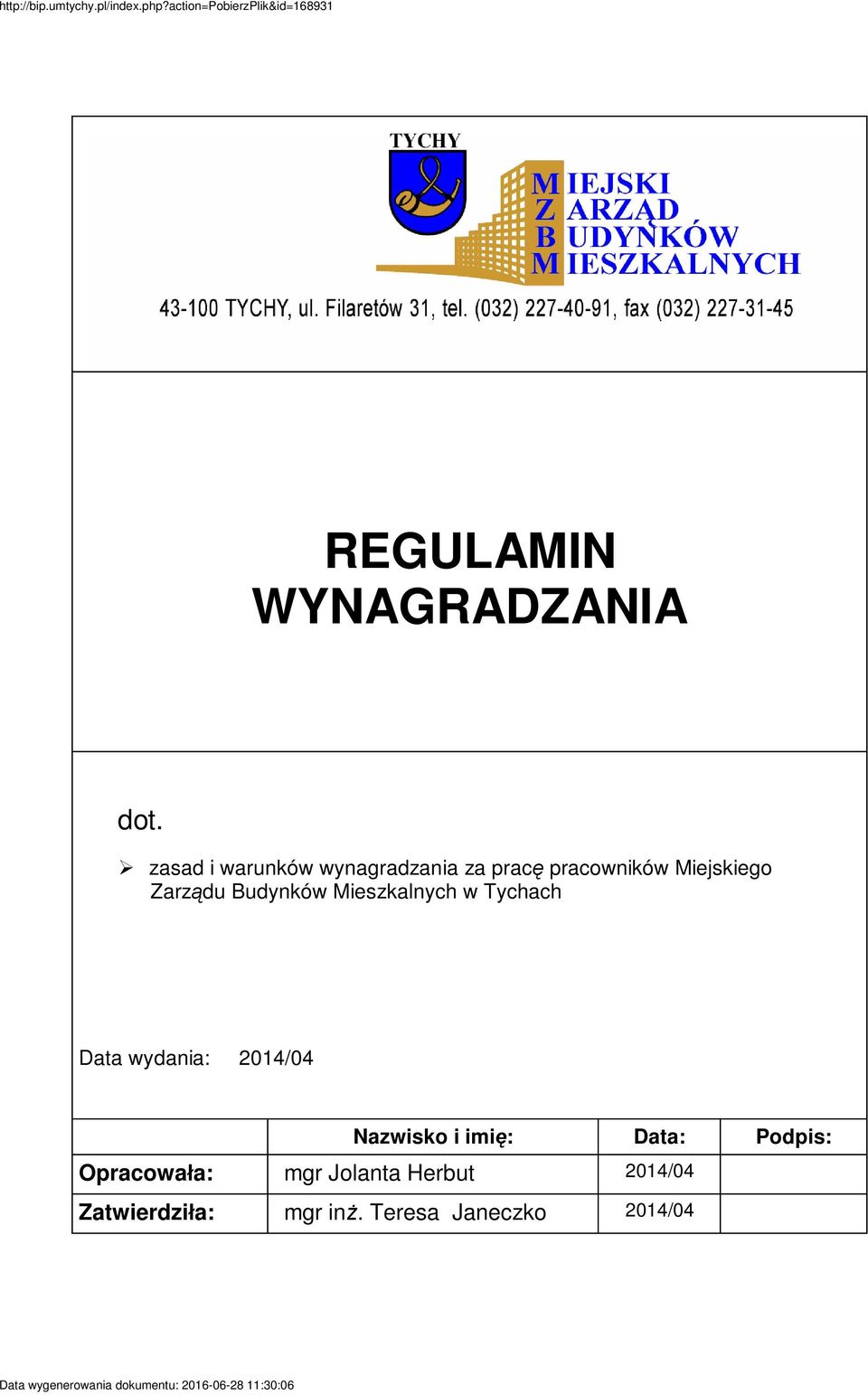 du Budynków Mieszkalnych w Tychach Data wydania: 2014/04 Nazwisko