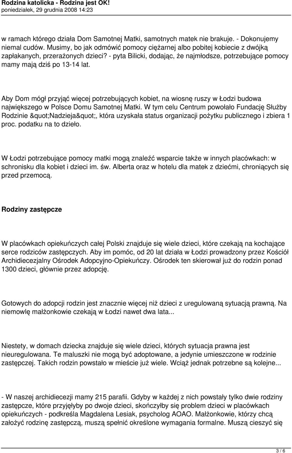 Aby Dom mógł przyjąć więcej potrzebujących kobiet, na wiosnę ruszy w Łodzi budowa największego w Polsce Domu Samotnej Matki.