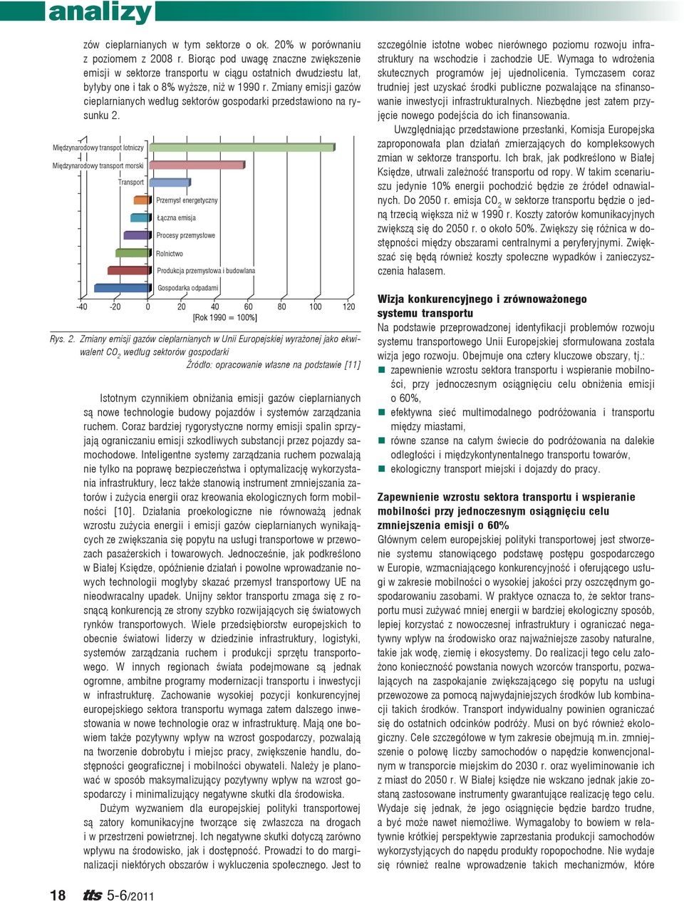 Zmiany emisji gazów cieplarnianych według sektorów gospodarki przedstawiono na rysunku 2.