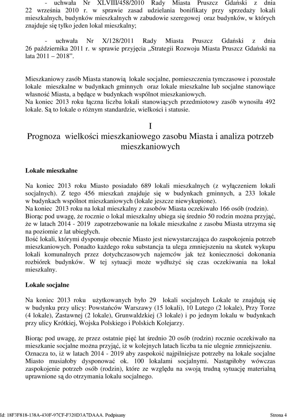 X/128/2011 Rady Miasta Pruszcz Gdański z dnia 26 października 2011 r. w sprawie przyjęcia Strategii Rozwoju Miasta Pruszcz Gdański na lata 2011 2018.