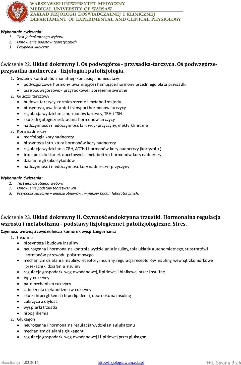 Gruczoł tarczowy budowa tarczycy, rozmieszczenie i metabolizm jodu biosynteza, uwalnianie i transport hormonów tarczycy regulacja wydzielania hormonów tarczycy, TRH i TSH skutki fizjologiczne