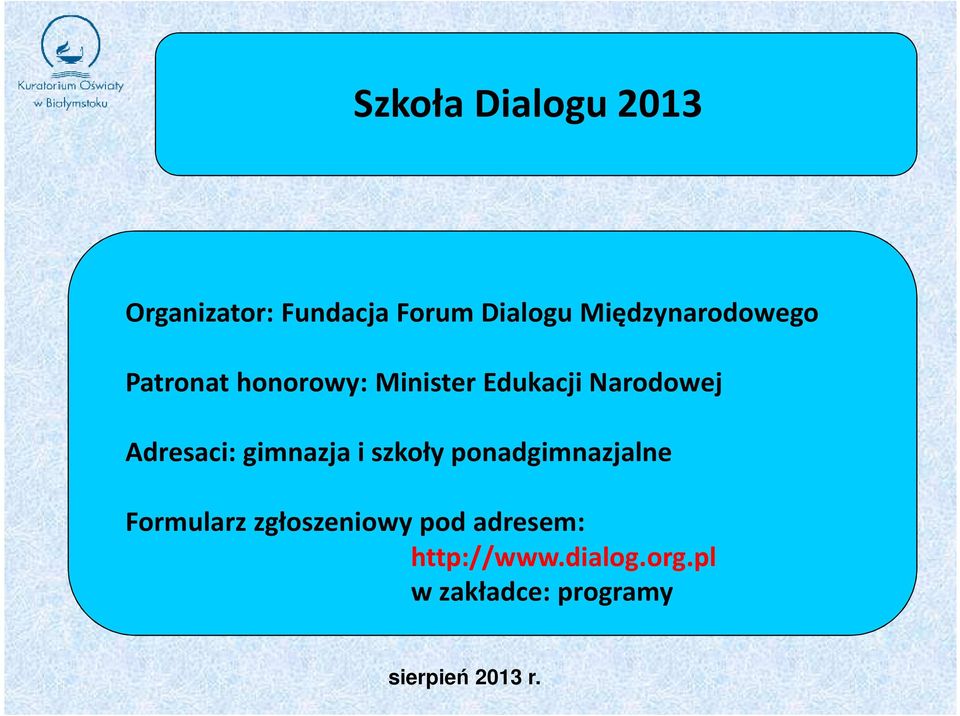 Narodowej Adresaci: gimnazja i szkoły ponadgimnazjalne