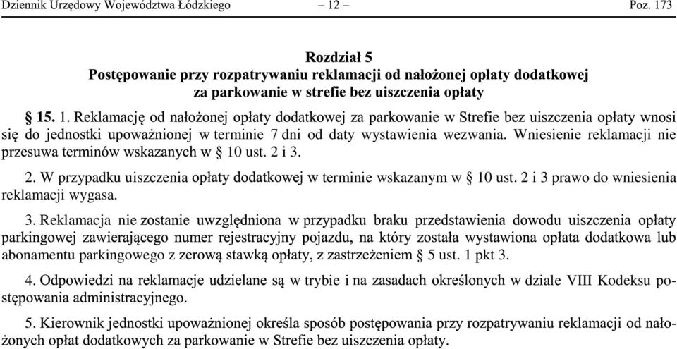 i 3. 2. W przypadku uiszczenia terminie wskazanym w 10 ust.