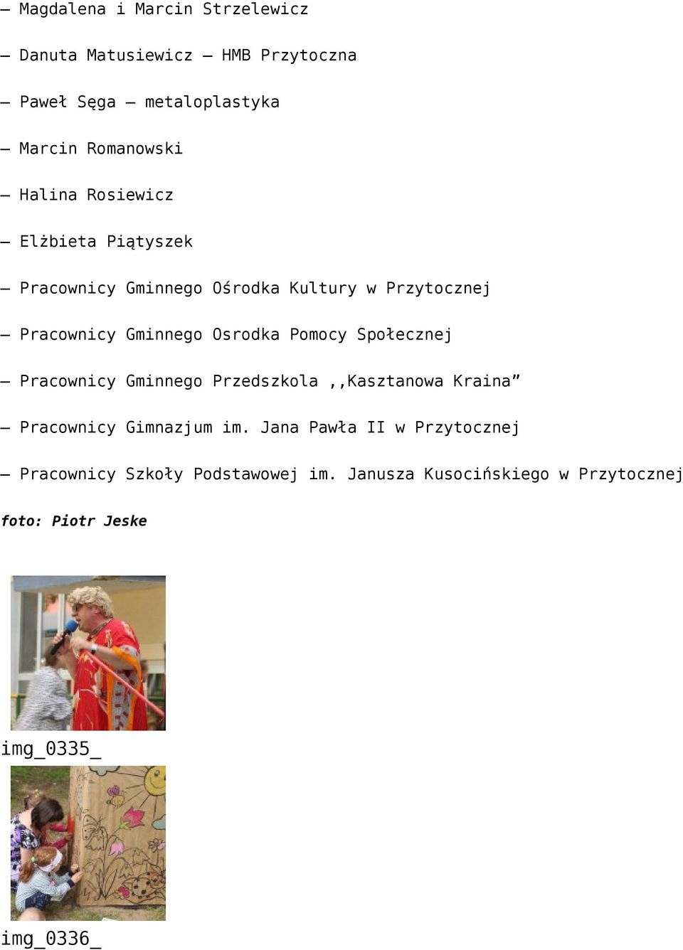 Osrodka Pomocy Społecznej Pracownicy Gminnego Przedszkola,,Kasztanowa Kraina Pracownicy Gimnazjum im.