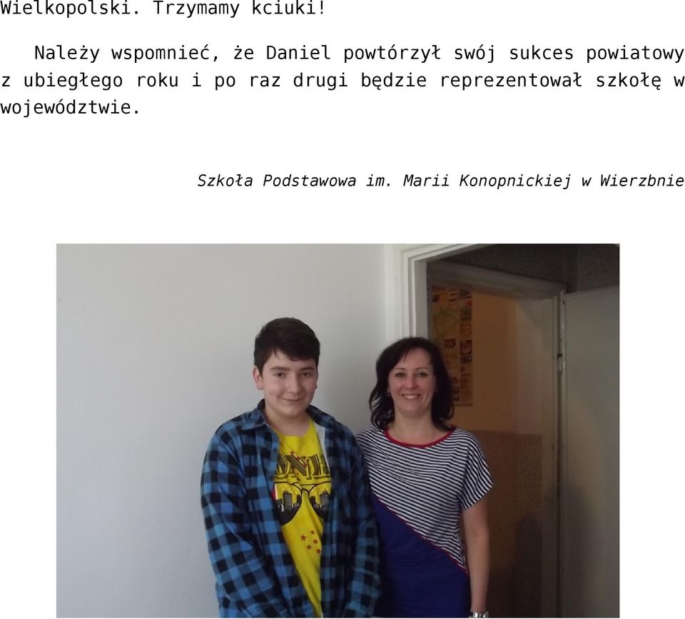 powiatowy z ubiegłego roku i po raz drugi będzie