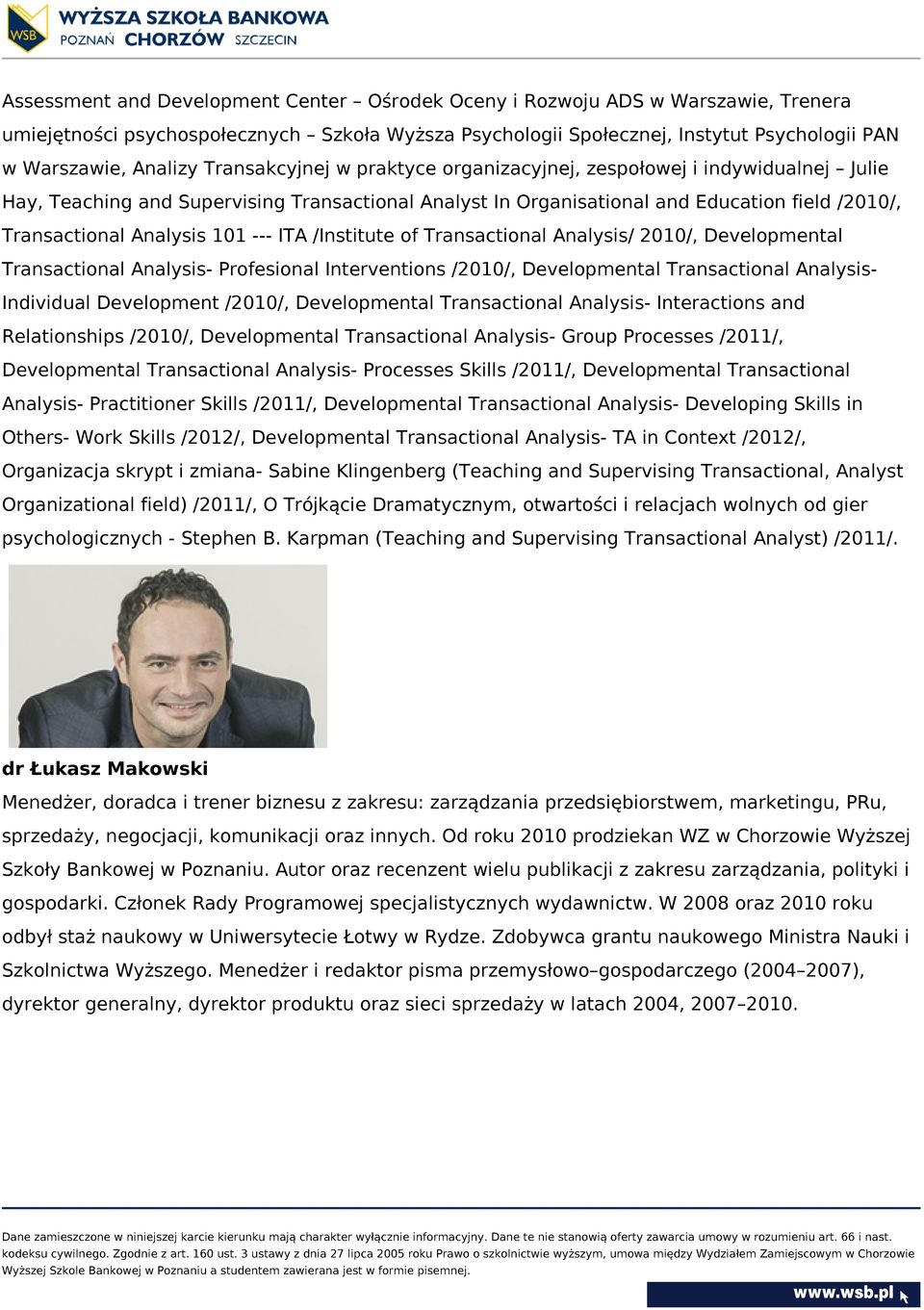 --- ITA /Institute of Transactional Analysis/ 2010/, Developmental Transactional Analysis- Profesional Interventions /2010/, Developmental Transactional AnalysisIndividual Development /2010/,