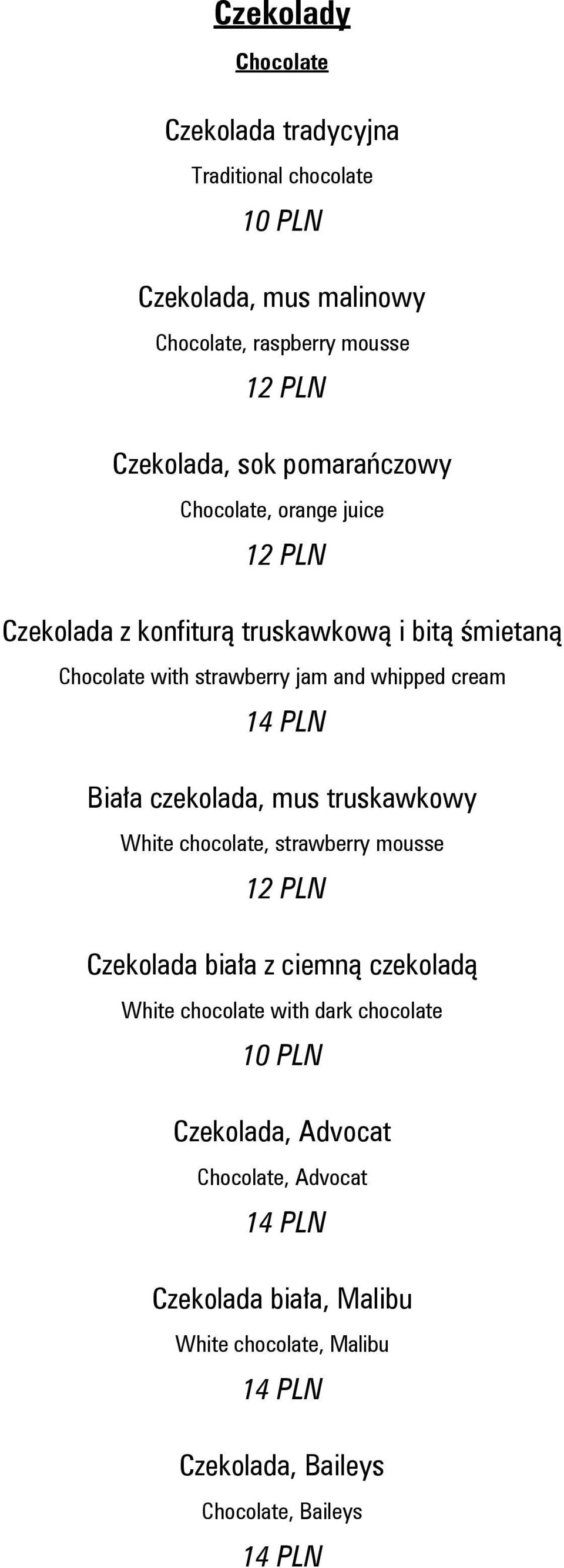 Biała czekolada, mus truskawkowy White chocolate, strawberry mousse Czekolada biała z ciemną czekoladą White chocolate with dark chocolate 10