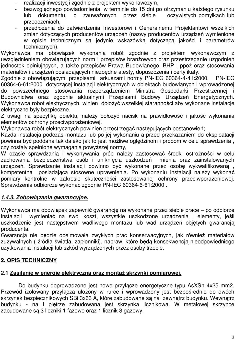 technicznym są jedynie wskazówką dotyczącą jakości i parametrów technicznych).