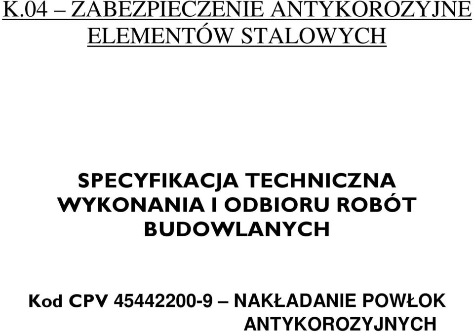 TECHNICZNA WYKONANIA I ODBIORU ROBÓT
