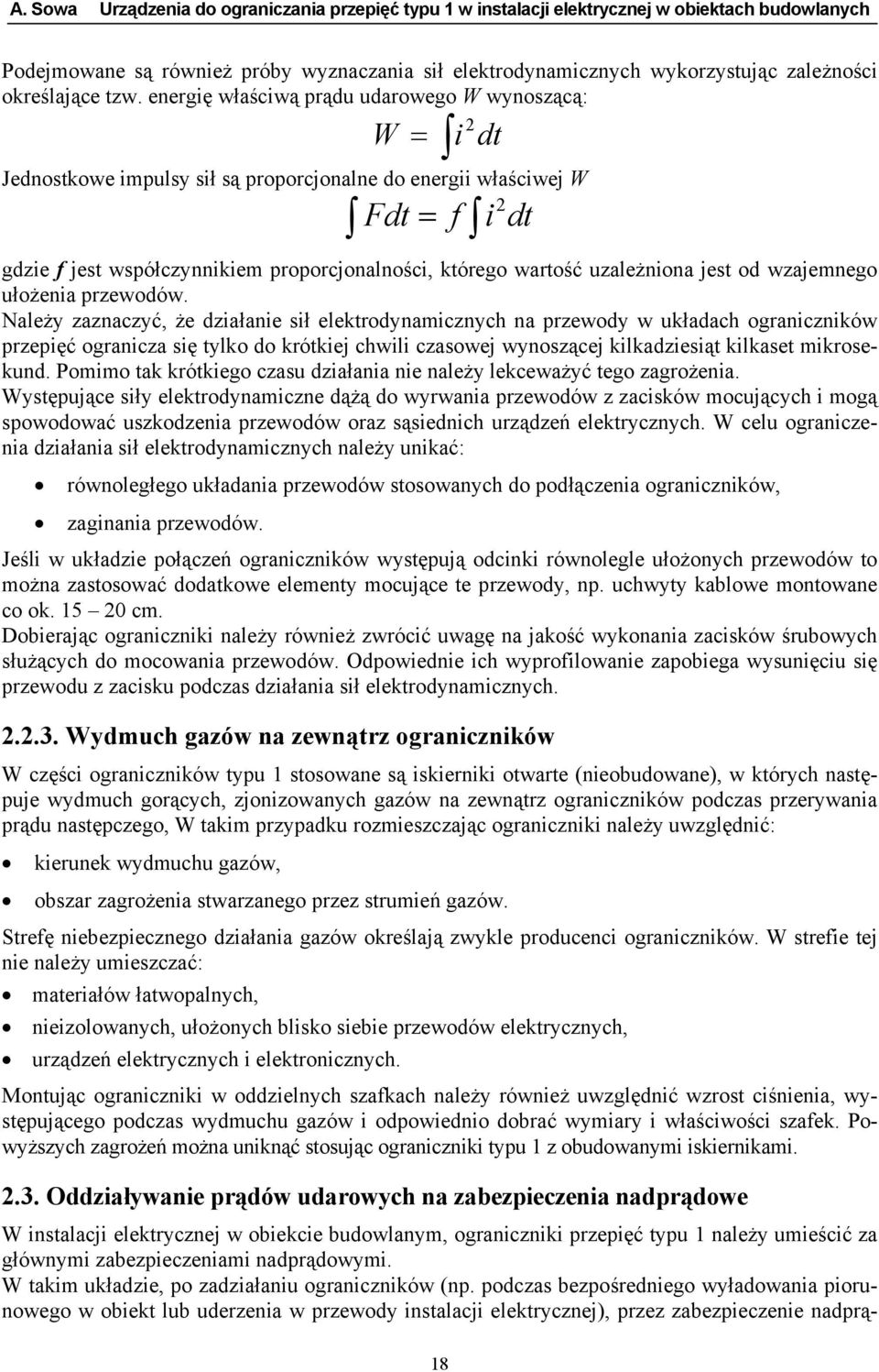 wartość uzależniona jest od wzajemnego ułożenia przewodów.