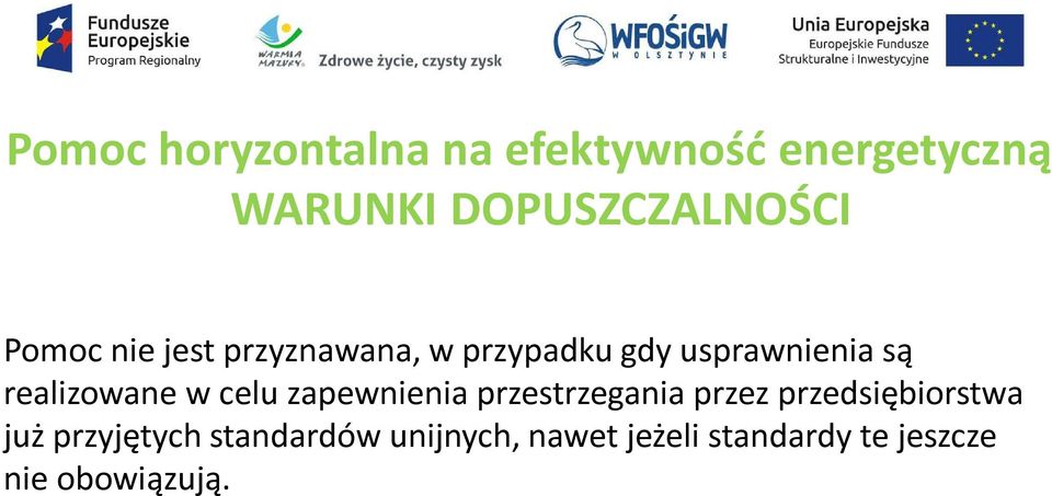 w celu zapewnienia przestrzegania przez przedsiębiorstwa już przyjętych