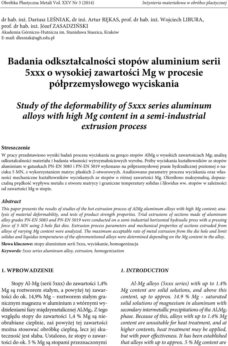 pl Badania odkształcalności stopów aluminium serii 5xxx o wysokiej zawartości Mg w procesie półprzemysłowego wyciskania Study of the deformability of 5xxx series aluminum alloys with high Mg content