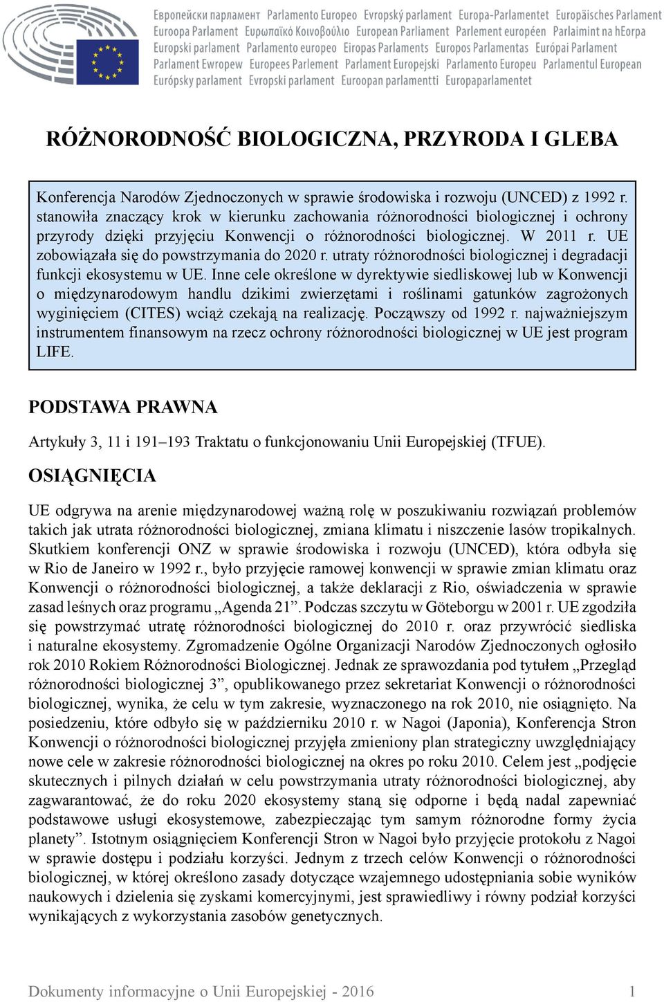 UE zobowiązała się do powstrzymania do 2020 r. utraty różnorodności biologicznej i degradacji funkcji ekosystemu w UE.