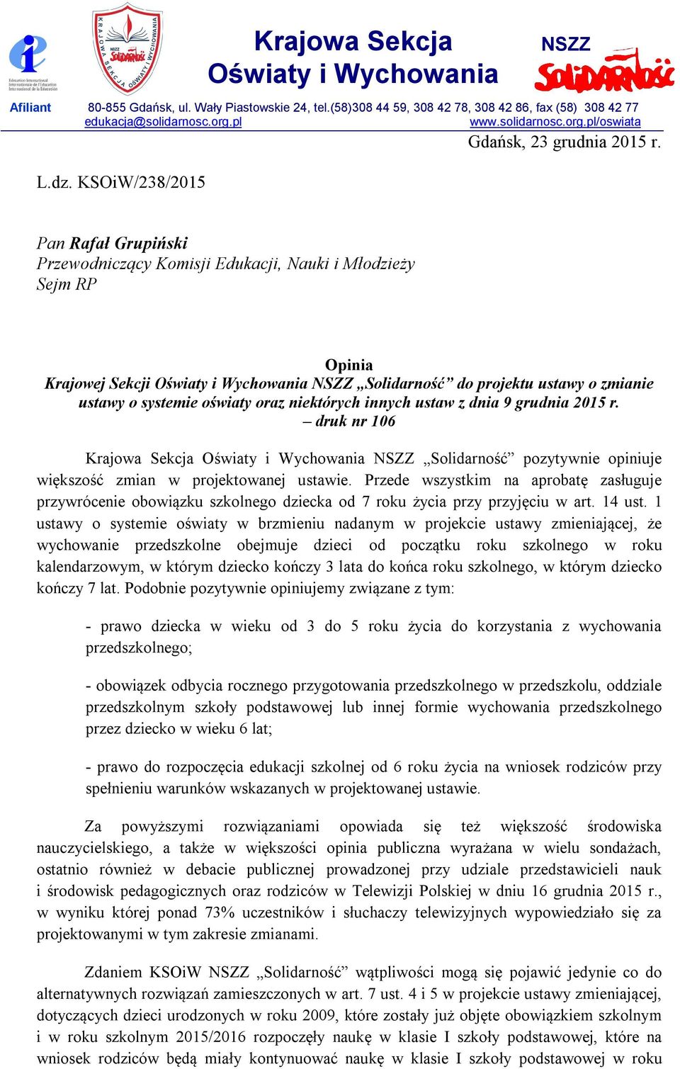 projektu ustawy o zmianie ustawy o systemie oświaty oraz niektórych innych ustaw z dnia 9 grudnia 2015 r.