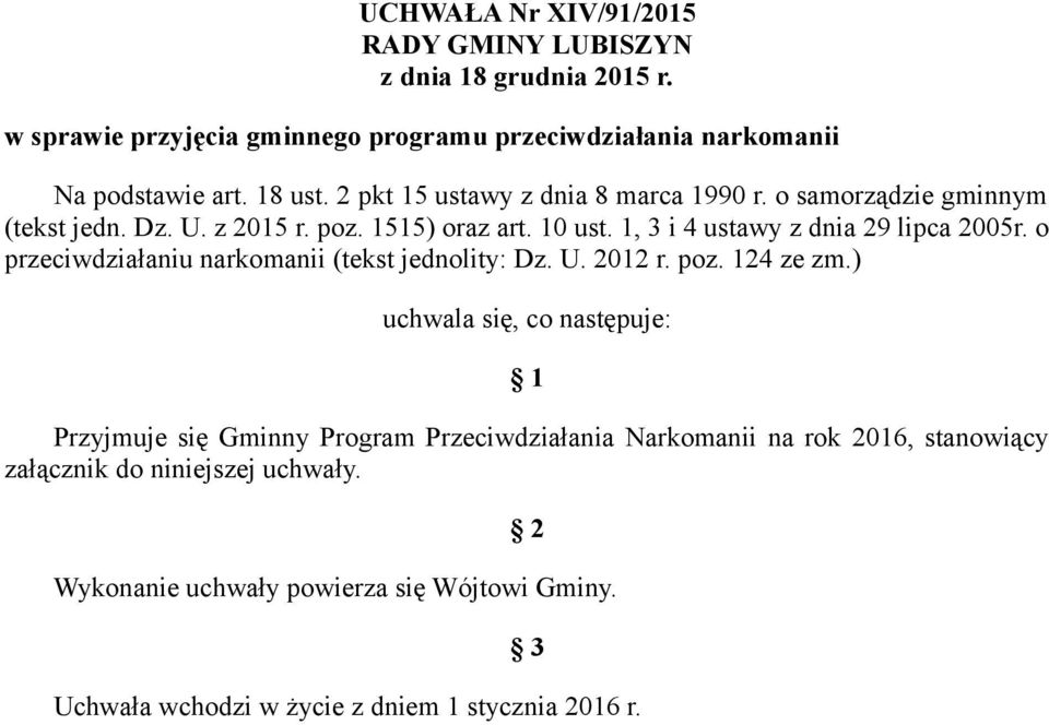 o przeciwdziałaniu narkomanii (tekst jednolity: Dz. U. 2012 r. poz. 124 ze zm.