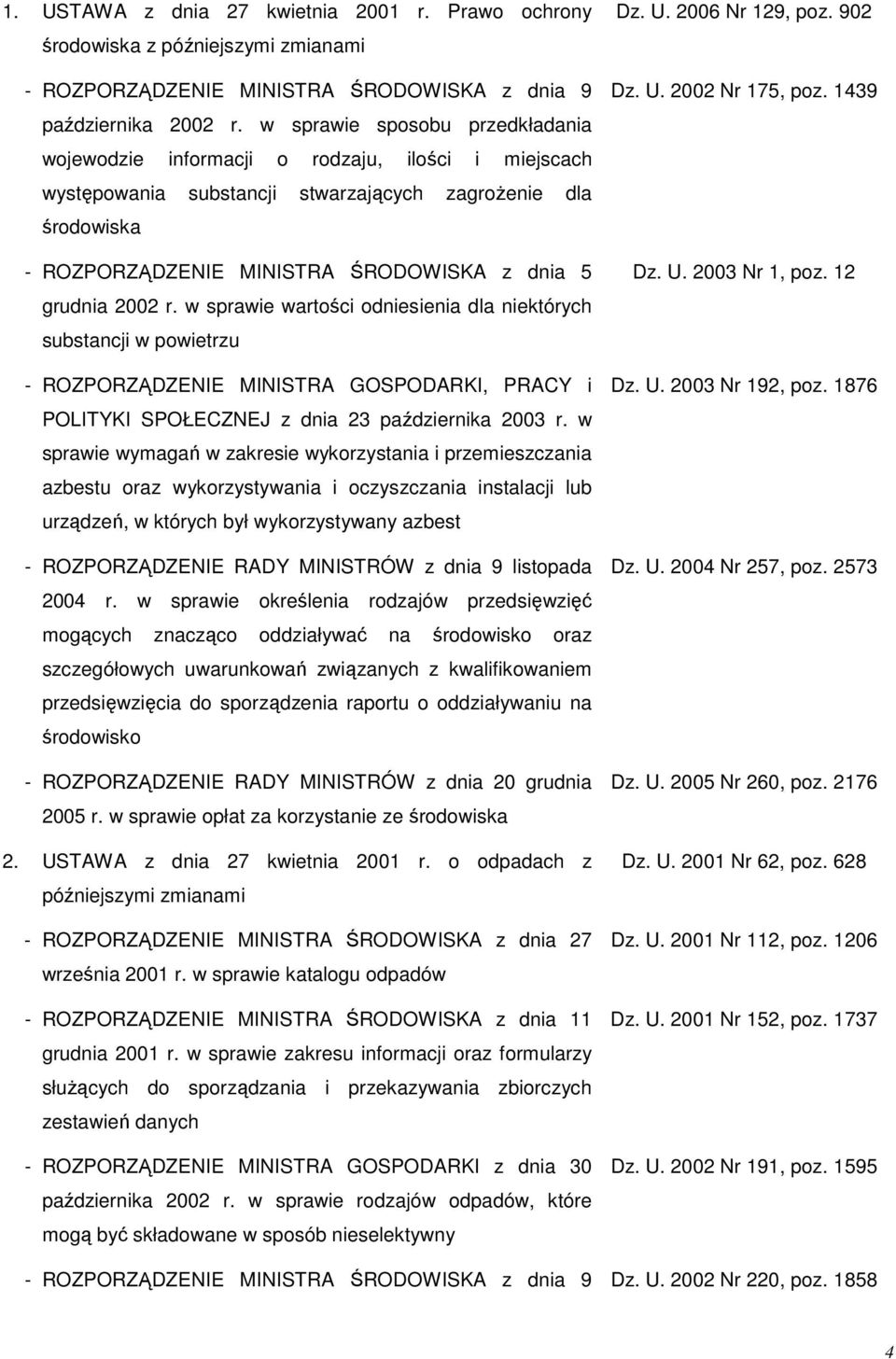 grudnia 2002 r. w sprawie wartości odniesienia dla niektórych substancji w powietrzu - ROZPORZĄDZENIE MINISTRA GOSPODARKI, PRACY i POLITYKI SPOŁECZNEJ z dnia 23 października 2003 r.