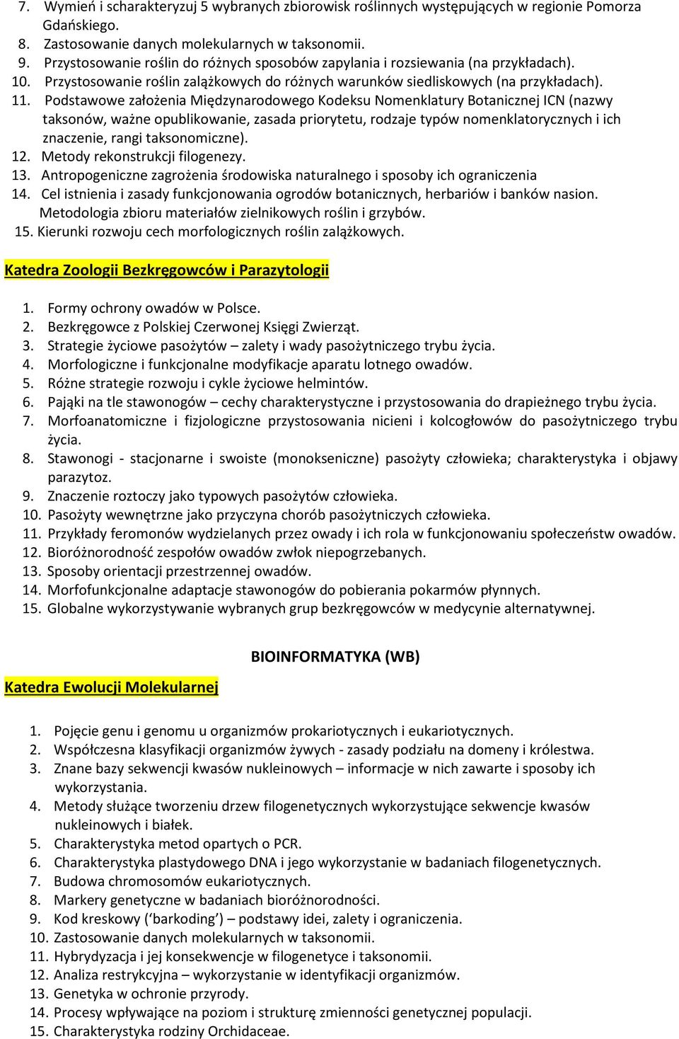 Podstawowe założenia Międzynarodowego Kodeksu Nomenklatury Botanicznej ICN (nazwy taksonów, ważne opublikowanie, zasada priorytetu, rodzaje typów nomenklatorycznych i ich znaczenie, rangi