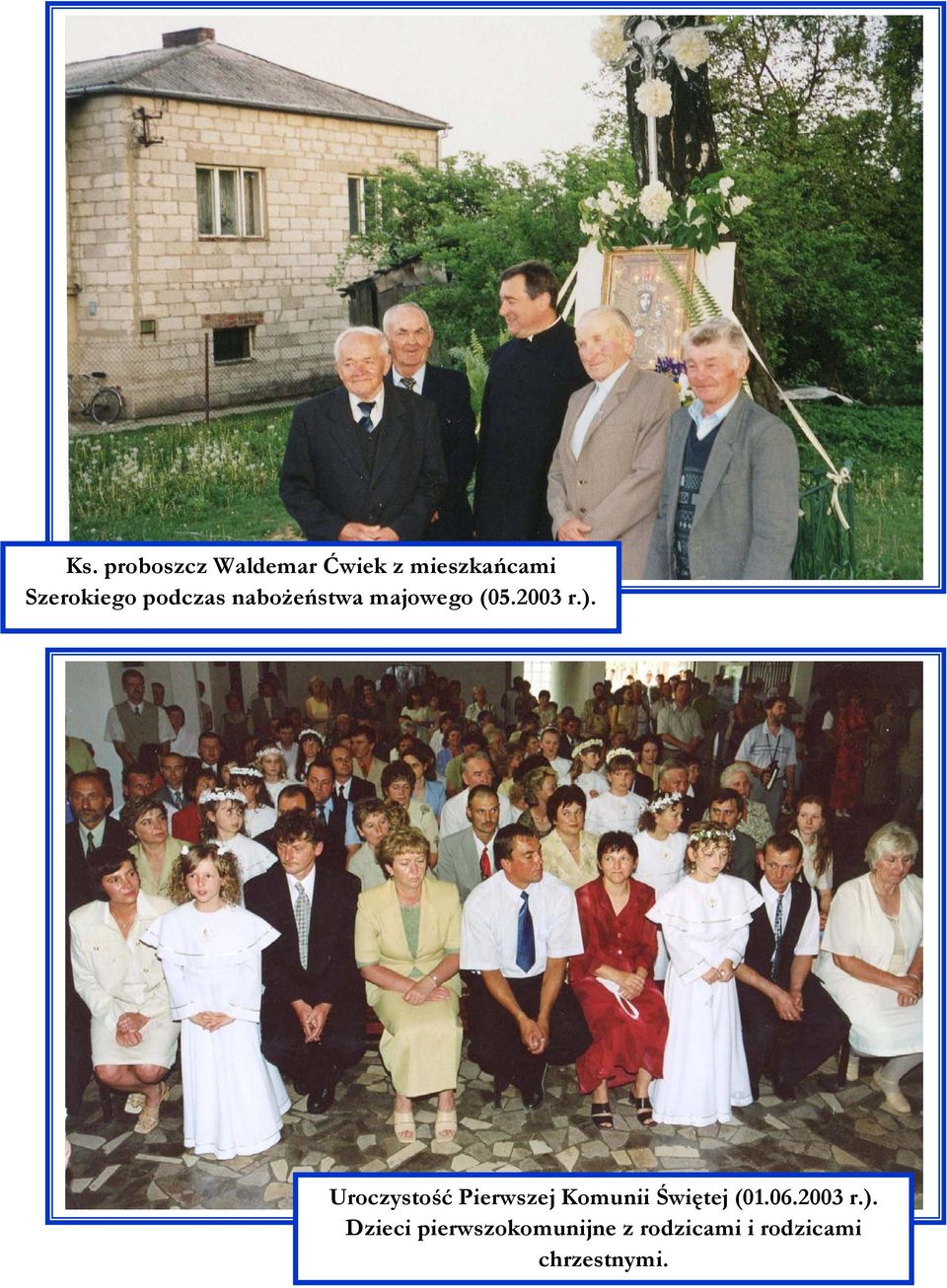 Uroczystość Pierwszej Komunii Świętej (01.06.2003 r.).