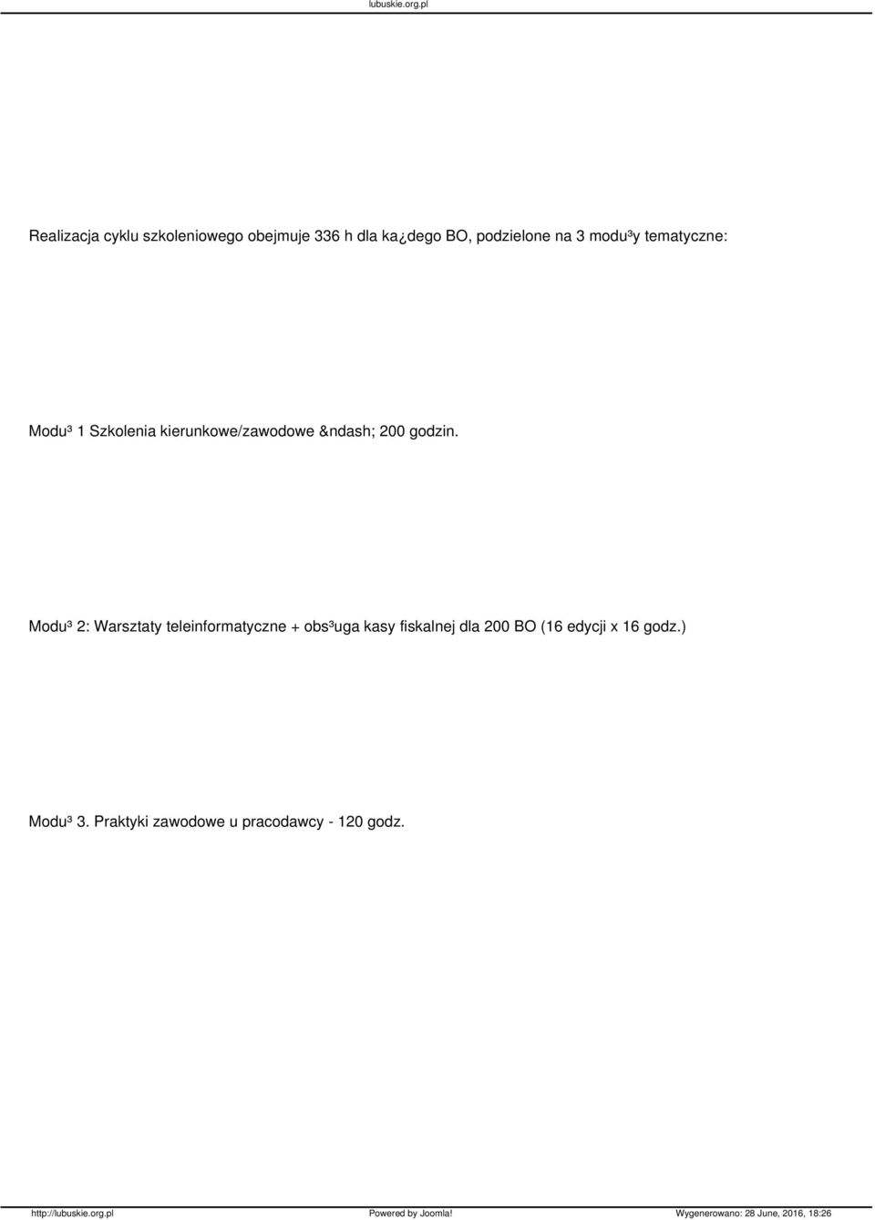 Modu³ 2: Warsztaty teleinformatyczne + obs³uga kasy fiskalnej dla 200 BO