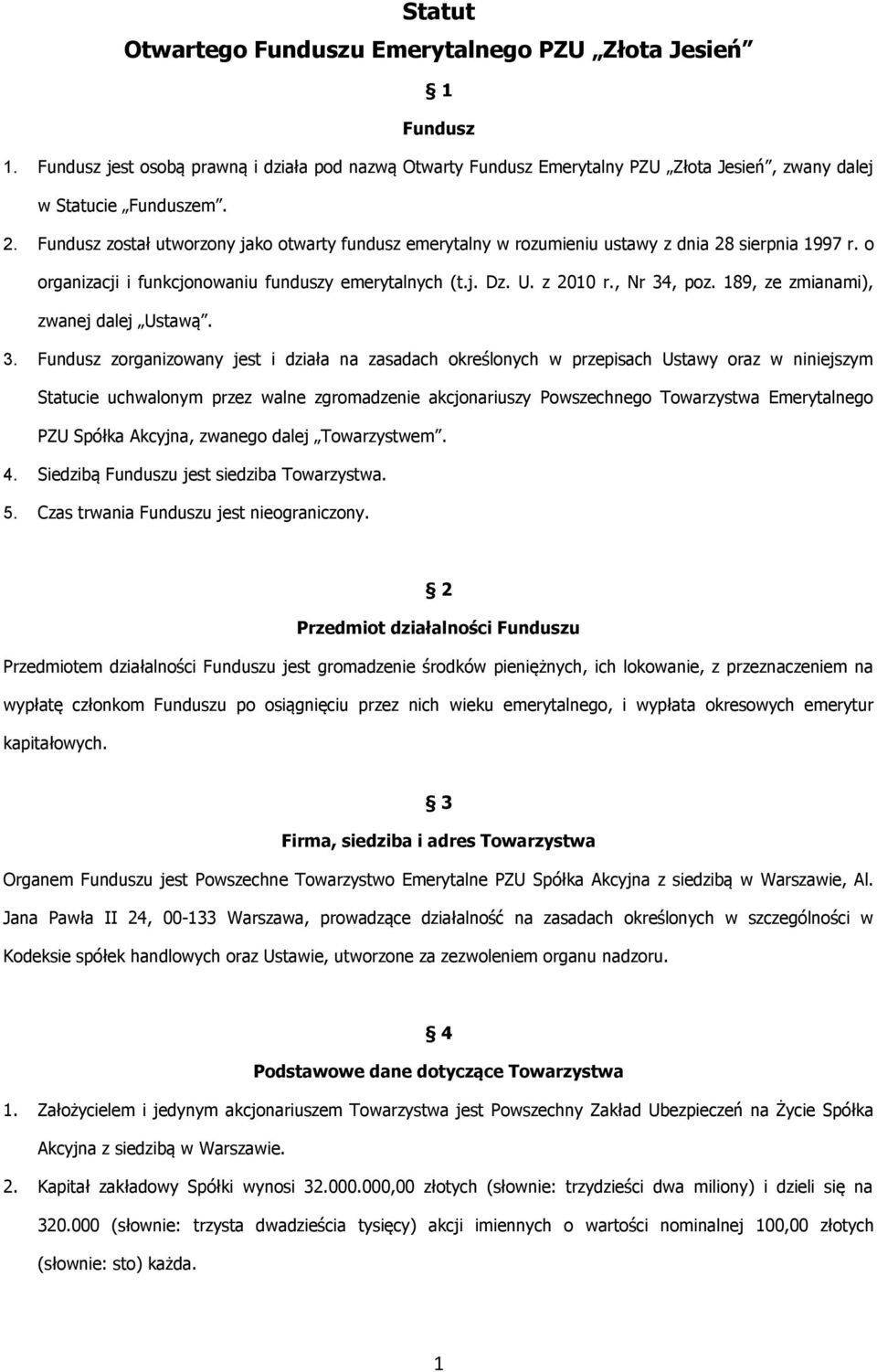 189, ze zmianami), zwanej dalej Ustawą. 3.