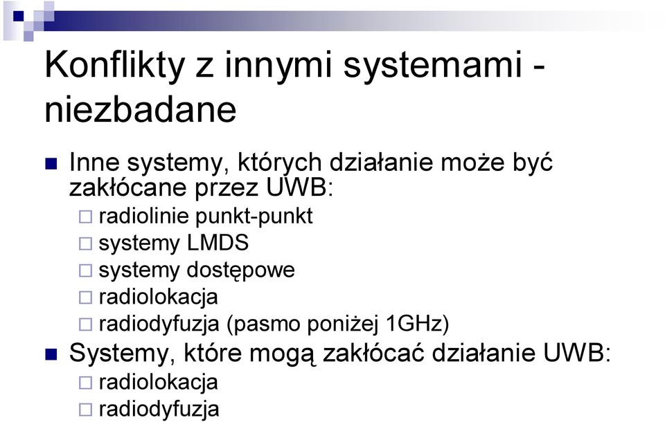 systemy LMDS systemy dostępowe radiolokacja radiodyfuzja (pasmo