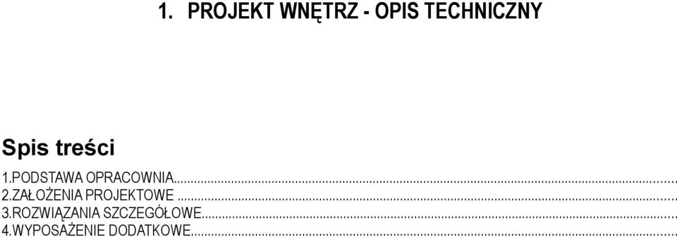 ZAŁOŻENIA PROJEKTOWE... 3.