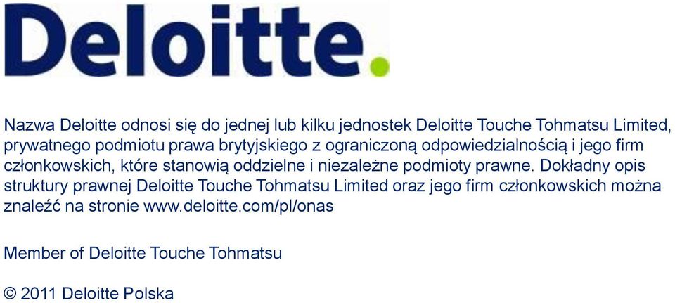 niezależne podmioty prawne.