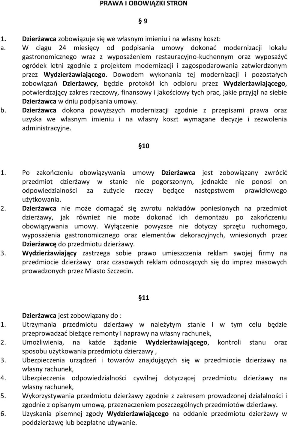 zagospodarowania zatwierdzonym przez Wydzierżawiającego.