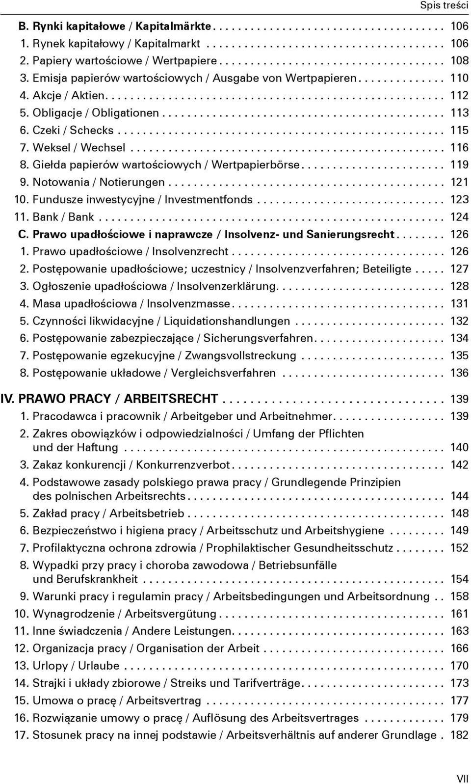 Obligacje / Obligationen............................................. 113 6. Czeki / Schecks.................................................... 115 7. Weksel / Wechsel.................................................. 116 8.