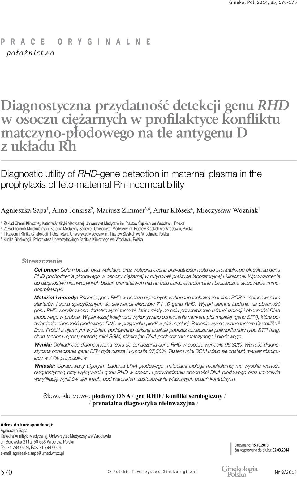 Piastów Śląskich we Wrocławiu, Polska 2 Zakład Technik Molekularnych, Katedra Medycyny Sądowej, Uniwersytet Medyczny im.