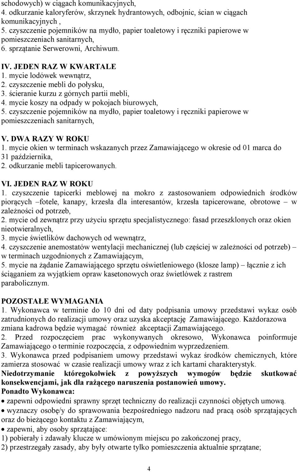 czyszczenie mebli do połysku, 3. ścieranie kurzu z górnych partii mebli, 4. mycie koszy na odpady w pokojach biurowych, 5.