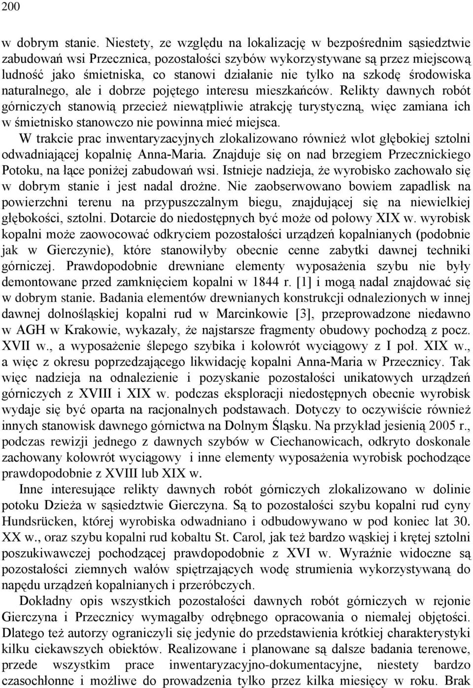 na szkodę środowiska naturalnego, ale i dobrze pojętego interesu mieszkańców.