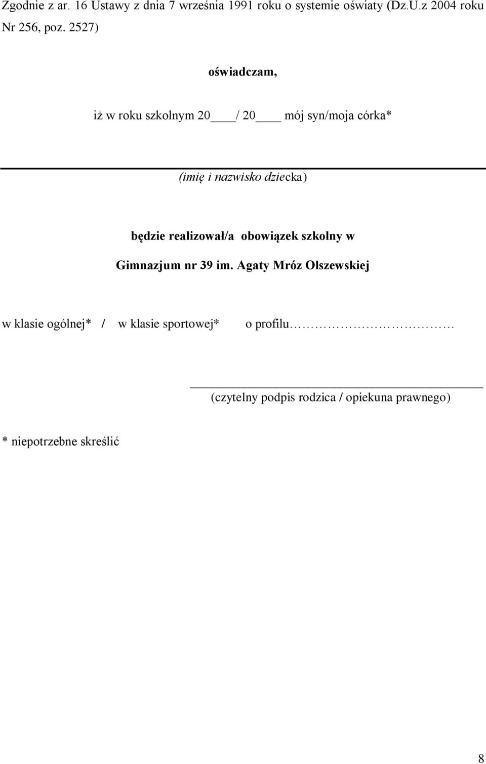 realizował/a obowiązek szkolny w Gimnazjum nr 39 im.