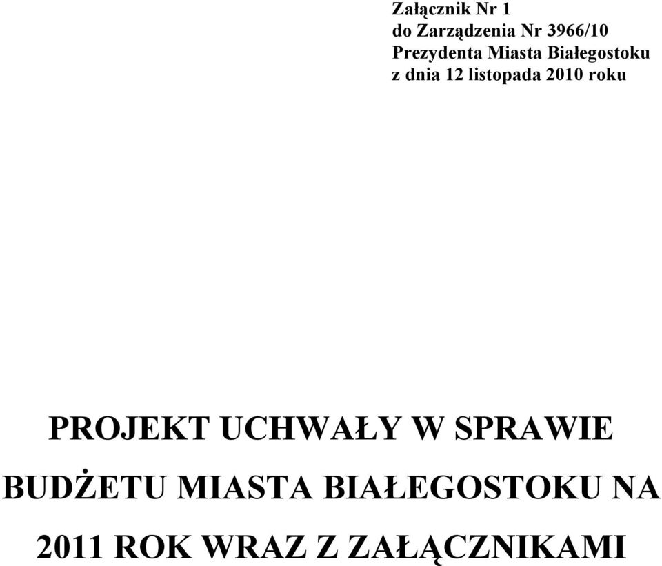 listopada 2010 roku PROJEKT UCHWAŁY W SPRAWIE