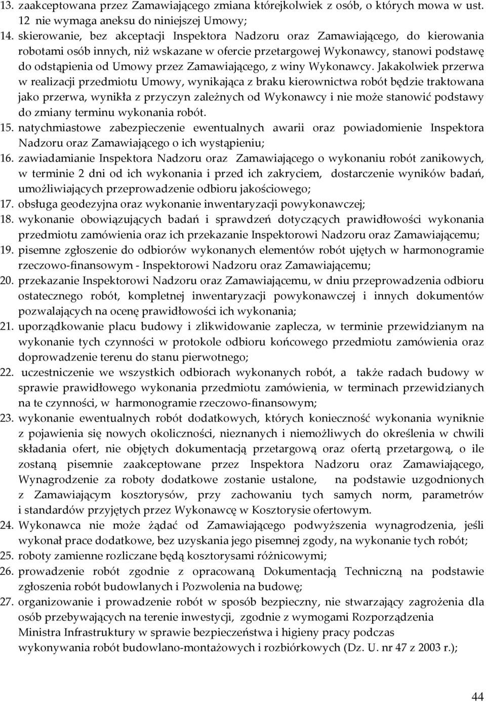 Zamawiającego, z winy Wykonawcy.