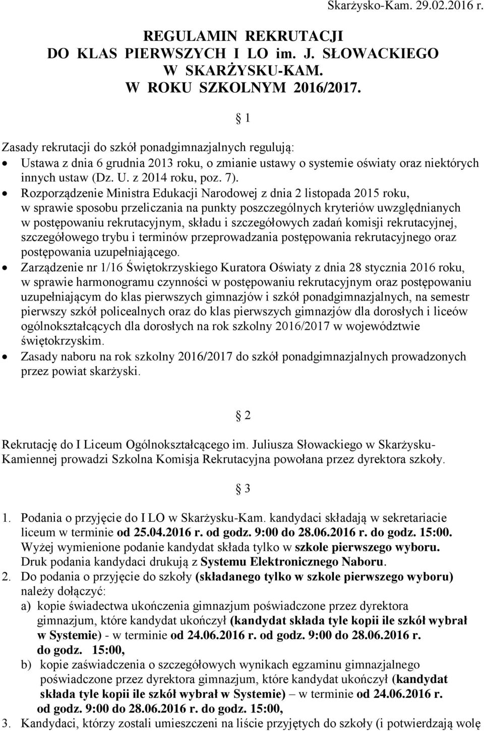Rozporządzenie Ministra Edukacji Narodowej z dnia 2 listopada 2015 roku, w sprawie sposobu przeliczania na punkty poszczególnych kryteriów uwzględnianych w postępowaniu rekrutacyjnym, składu i