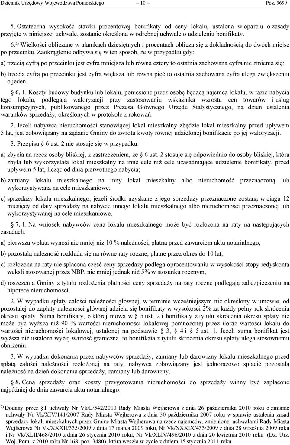 2) Wielkości obliczane w ułamkach dziesiętnych i procentach oblicza się z dokładnością do dwóch miejsc po przecinku.