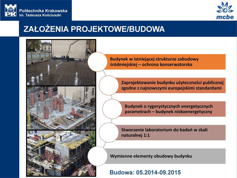 standardami Budynek o rygorystycznych energetycznych parametrach budynek niskoenergetyczny