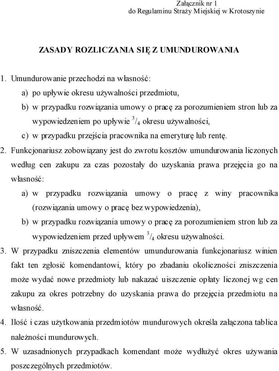 używalności, c) w przypadku przejścia pracownika na emeryturę lub rentę. 2.