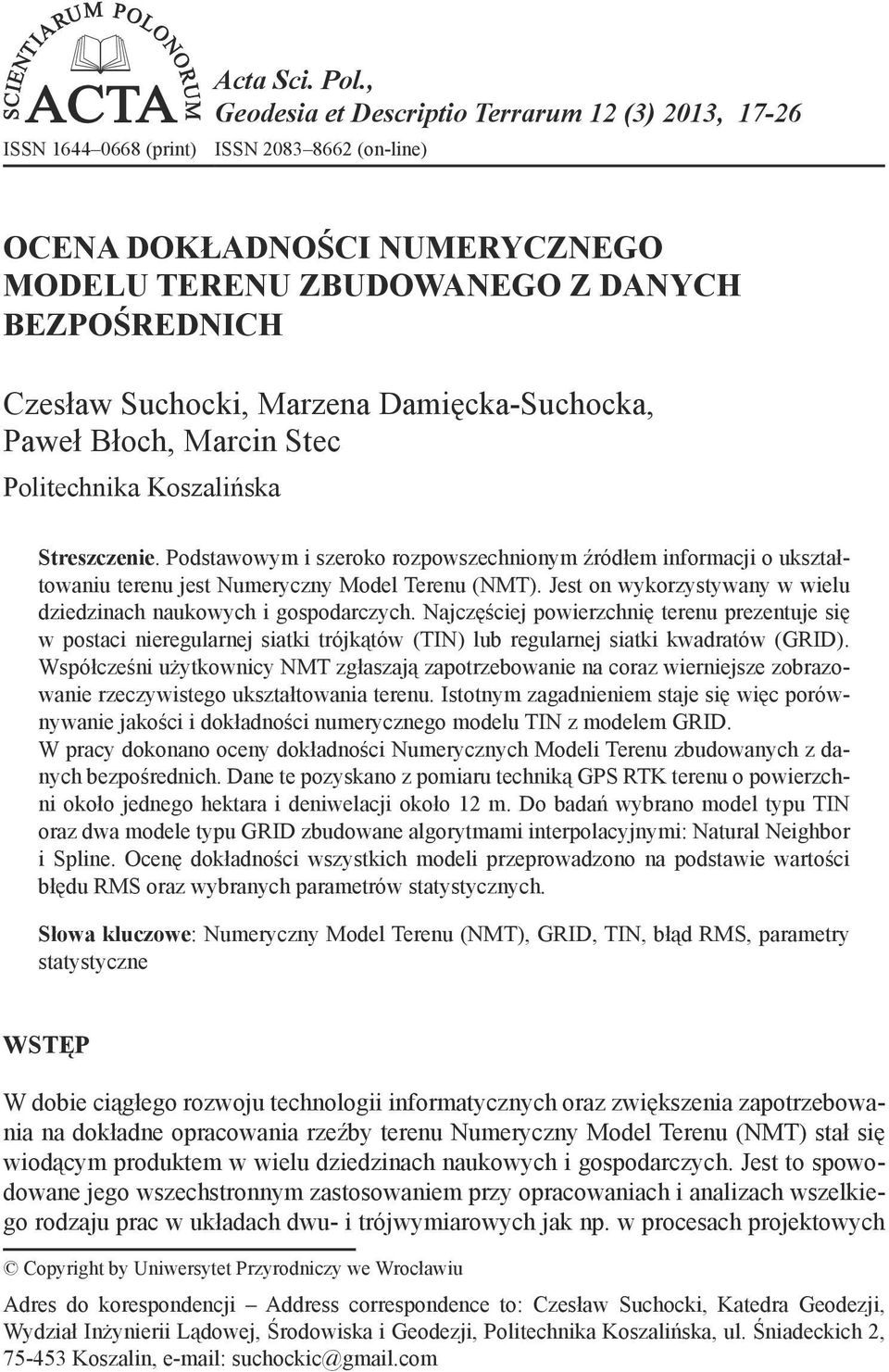 Marzena Damięcka-Suchocka, Paweł Błoch, Marcin Stec Politechnika Koszalińska Streszczenie.